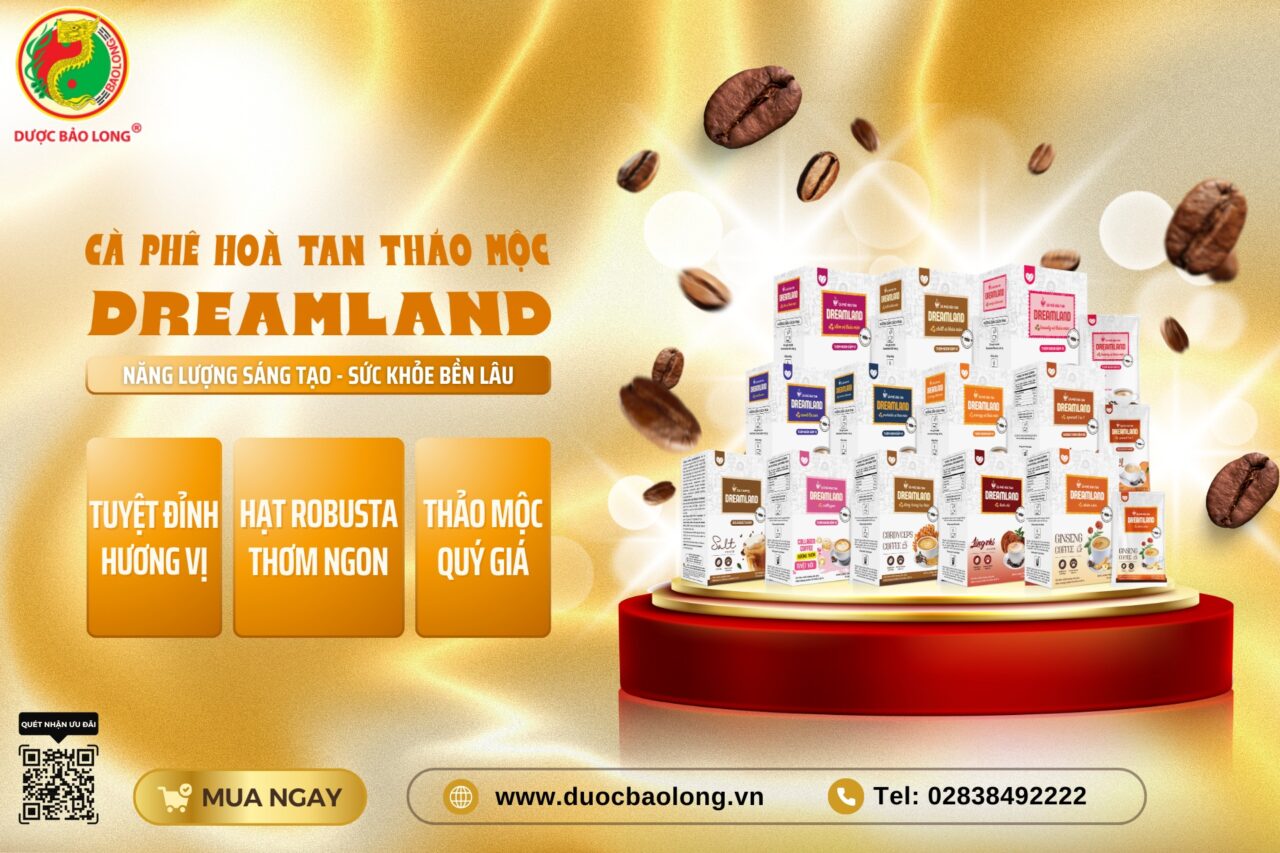 KHÁM PHÁ DÒNG CÀ PHÊ HOÀ TAN THẢO MỘC “DREAMLAND”